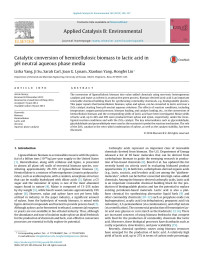 Lisha Yang & Ji Su & Sarah Carl & Joan G. Lynam & **aokun Yang & Hongfei Lin — Catalytic conversion of hemicellulosic biomass to lactic acid in pH neutral aqueous phase media