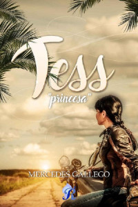 Mercedes Gallego — Tess: Princesa