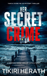 Tikiri Herath — Her Secret Crime