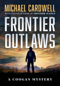 Michael Cardwell — Frontier Outlaws