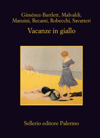 AA. VV. — Vacanze in giallo (La memoria)