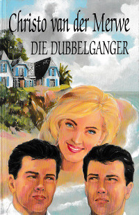 Christo van der Merwe — Die Dubbelganger