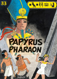 Lucien De Gieter — Papyrus - Tome 33 - Papyrus Pharaon