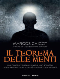 Marcos Chicot [Chicot, Marcos] — Il teorema delle menti