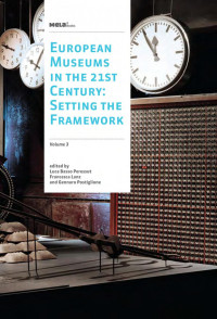 Luca Basso Peressut, Francesca Lanz, Gennaro Postiglione (eds.) — European Museums in the 21st Century: Setting the Framework. Volume 3