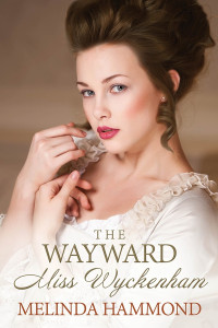 Melinda Hammond — The Wayward Miss Wyckenham