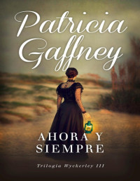 Patricia Gaffney — Ahora Y Siempre