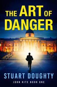Stuart Doughty — The Art of Danger isbn:9798640841268