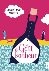 Michel Angéline — Le Goût du Bonheur