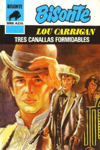 Lou Carrigan — Tres canallas formidables
