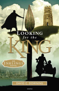 David C. Downing — Looking For The King