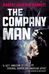 Robert Jackson Bennett — The Company Man