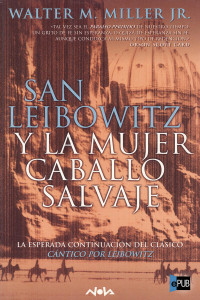 Walter M. Miller Jr. — San Leibowitz y la mujer Caballo Salvaje