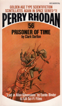 Clark Darlton — Perry Rhodan 056 - Prisoner of Time