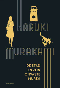Haruki Murakami — De stad en zijn onvaste muren