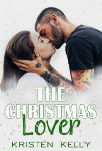 Kristen Kelly [kelly, kristen] — The Christmas Lover: An older man younger woman romance