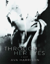 Ava Harrison — Through Her Eyes