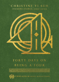 Christine Yi Suh; — Forty Days on Being a Four