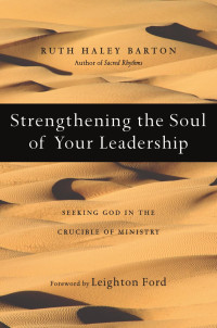 Ruth Haley Barton — Strengthening the Soul