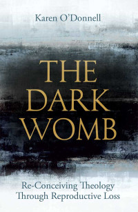 Karen O'Donnell; — The Dark Womb