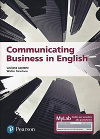 Giuliana Elena Garzone, Walter Giordano — COMMUNICATING BUSINESS IN ENGL