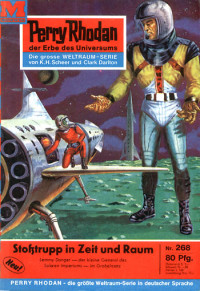 Darlton, Clark — [Perry Rhodan 0268] • Stoßtrupp in Zeit und Raum