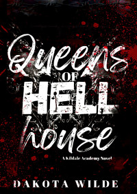 Dakota Wilde — Queens of Hell House