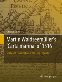 Chet Van Duzer — Martin Waldseemüller’s 'Carta marina' of 1516