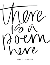 Gaby Comprés — there is a poem here