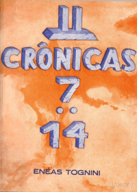 Enéas Tognini — II Crônicas 7-14.