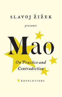 Mao Tse-Tung — On Practice and Contradiction