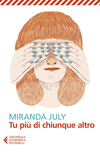 Miranda July — Tu più di chiunque altro