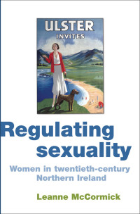 Leanne McCormick; — Regulating Sexuality