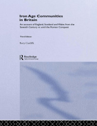 Barry Cunliffe — Iron Age Communities in Britain