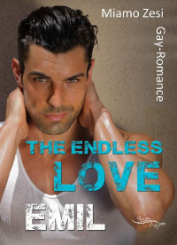 Miamo Zesi — Emil: The endless love (German Edition)
