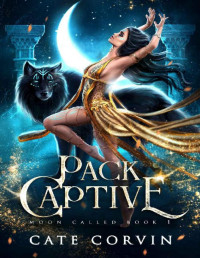 Cate Corvin — Pack Captive (Moon Called Book 1)