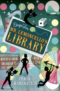 Chris Grabenstein — Escape From Mr. Lemoncello's Library