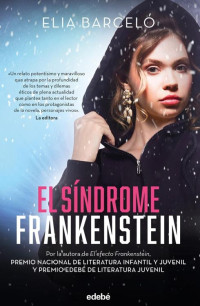 Elia Barceló — El síndrome Frankenstein