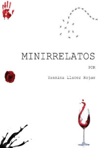 Yasmina Llacer Rojas — Minirrelatos