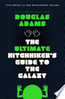 Douglas Adams — The Ultimate Hitchhiker's Guide to the Galaxy