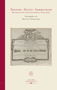 Paul S. Ulrich, Silvia Freudenthaler, Gertrude Cepl-Kaufmann, Birgit Peter, Markus Lehner, Caroline Herfert, Dominik Kepczynski, Eva Hanauska, Nadja — Theater - Zettel - Sammlungen