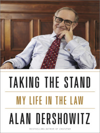 Dershowitz, Alan — Taking the Stand