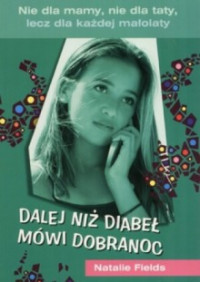 Natalie Fields — Dalej Niż Diabeł Mówi Dobranoc