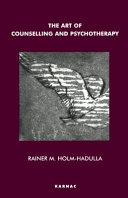Rainer Matthias Holm-Hadulla — The Art of Counselling and Psychotherapy