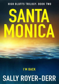 Sally Royer-Derr — Santa Monica