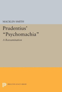 Macklin Smith — Prudentius' "Psychomachia"