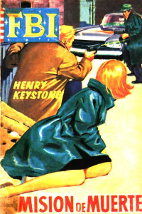 Henry Keystone — Misión de muerte
