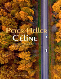 Peter Heller — Céline