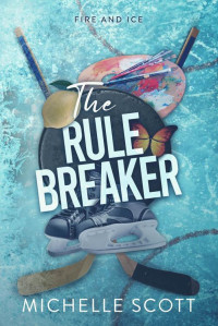 Michelle Scott — The Rule Breaker