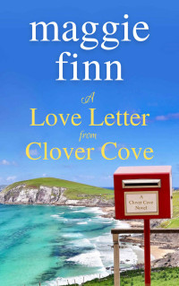 Maggie Finn — A Love Letter From Clover Cove (Clover Cove 05)